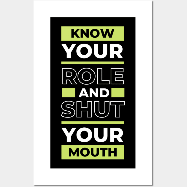 Know Your Role And Shut Your Mouth Kelce's Quote Wall Art by FTF DESIGNS